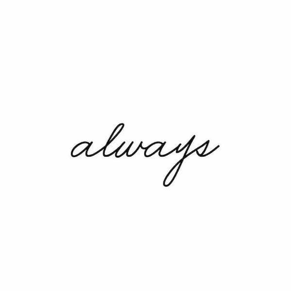 Always - Temporary Tattoo