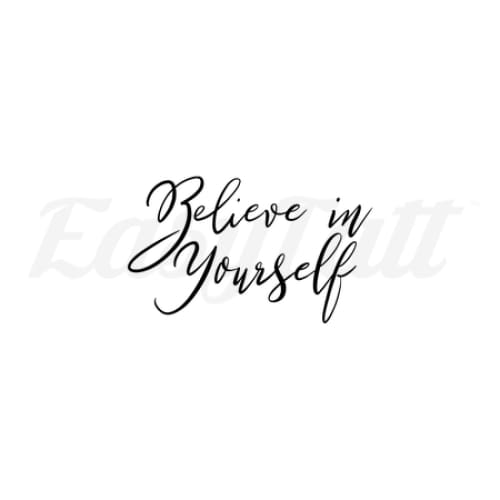 Believe in Yourself - By Eastern Cloud - Temporary Tattoo
