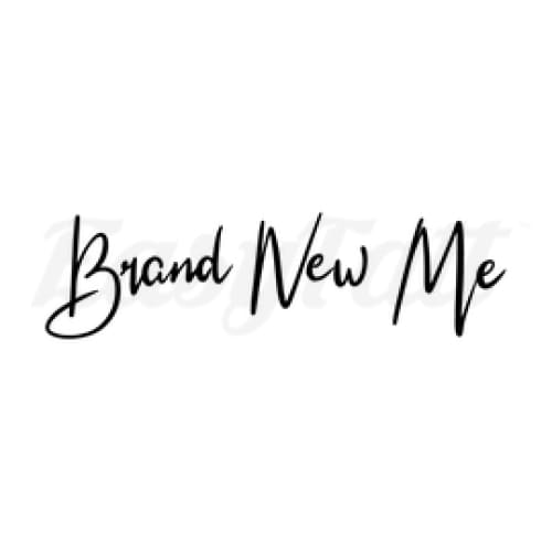 Brand New Me - Temporary Tattoo