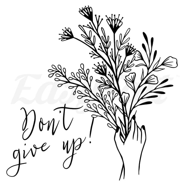 Don’t Give Up! - Temporary Tattoo