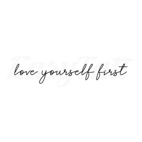 Love yourself first - Temporary Tattoo