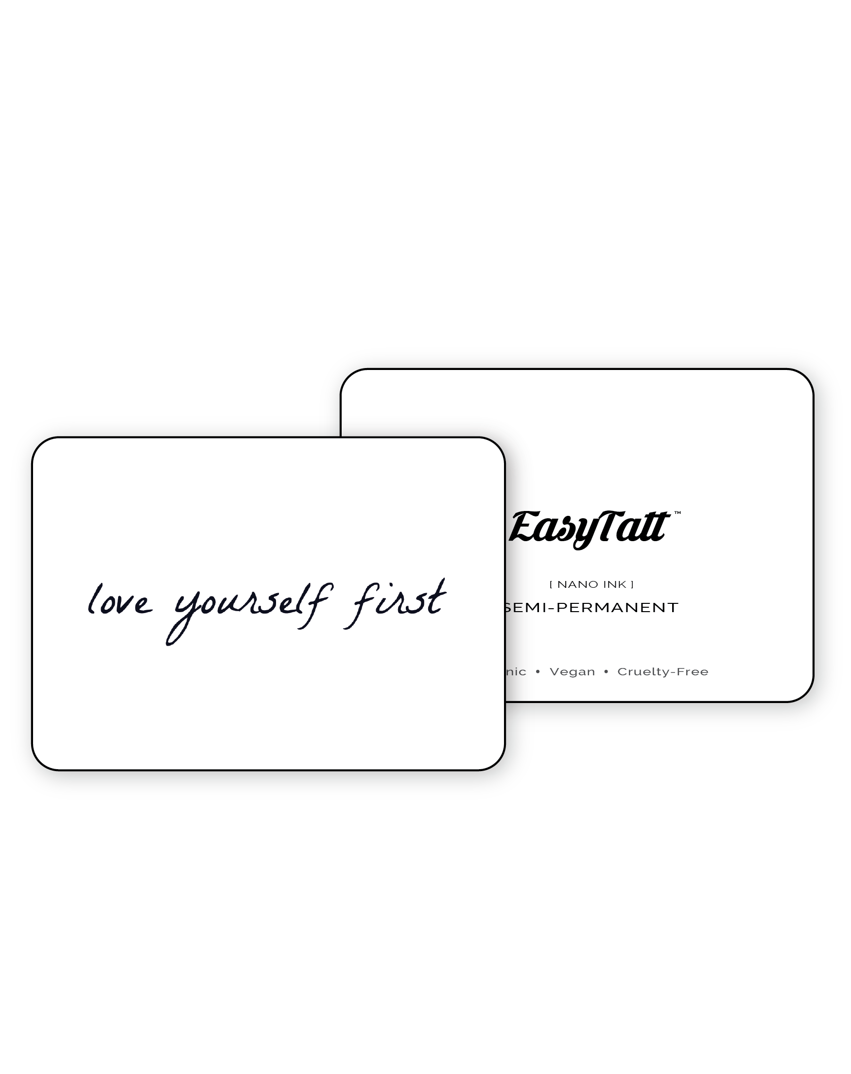 Love yourself first SemiPermanent Tattoo EasyTatt™
