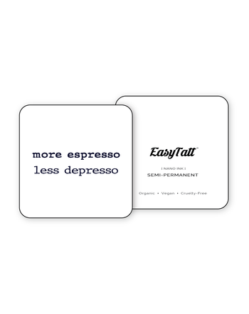 More espresso less depresso - Semi-Permanent Tattoo