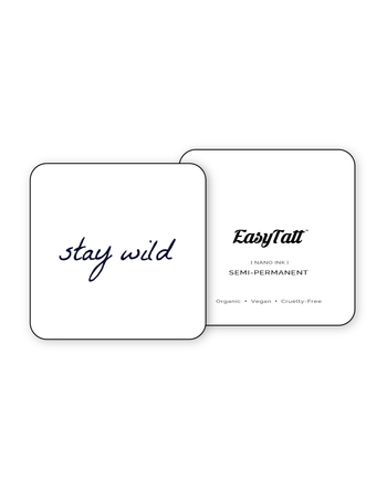Stay Wild - Semi-Permanent Tattoo