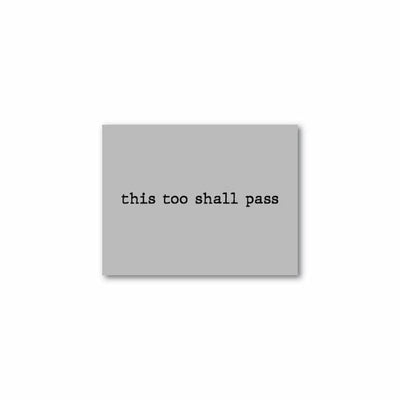 this too shall pass - Single Stencil
