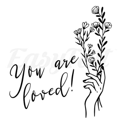 You Are Loved - Temporary Tattoo